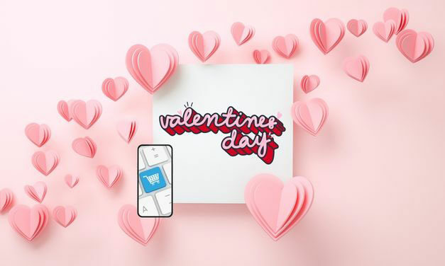 Comment booster ses ventes en ligne pour la Saint Valentin ?